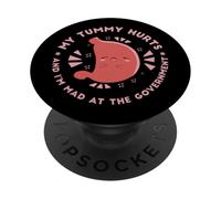 J'Ai Mal AU Ventre ET Je suis en COLÈRE Contre Le Gouvernement Fun Stomach Meme PopSockets PopGrip Adhésif
