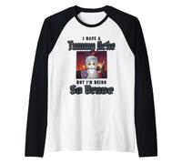 J'Ai Mal au Ventre mais Je suis si courageuse Cat Meme Manche Raglan