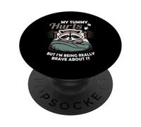 J'Ai Mal au Ventre mais Je suis Vraiment courageuse à ce Sujet, Raton Laveur PopSockets PopGrip Adhésif