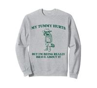 J'Ai Mal au Ventre mais Je suis Vraiment Un Cowboy Raton Laveur Sweatshirt