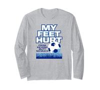 J'Ai Mal aux Pieds à Force de me Donner des Coups de Pied dans Les Fesses, Tant de Football Amusant Manche Longue