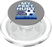 J'Ai Mal aux Pieds à Force de me Donner des Coups de Pied dans Les Fesses, Tant de Football Amusant PopSockets PopGrip pour MagSafe