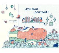 J'ai mal partout !