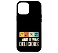 J'Ai mangé Une Tarte et c'était Un délicieux Jeu de Mots Amusant pour Les professeurs de mathématiques Coque pour iPhone 12 Pro Max