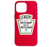 J'Ai mis du Ketchup sur Mon drôle de Cadeau à Base de tomates Coque pour iPhone 16 Pro Max