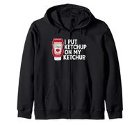 J'Ai mis du Ketchup sur Mon Ketchup, C'est drôle Sweat à Capuche