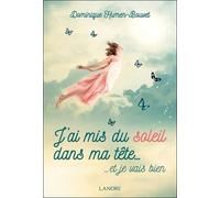 J'ai Mis Du Soleil Dans Ma Tête - ... Et Je Vais Bien