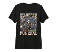 J'Ai mis Le Fun dans Funeral Grim Reaper Party Bootleg Halloween T-Shirt Haut de Gamme