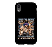 J'Ai mis Le Fun dans Un Gang de Chihuahuas dysfonctionnel Coque pour iPhone XR
