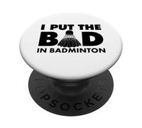 J'Ai mis Le Mauvais côté du Badminton PopSockets PopGrip Adhésif