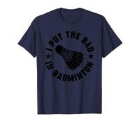 J'Ai mis Le Mauvais côté du Badminton T-Shirt