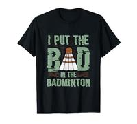 J'Ai mis Le Mauvais côté du Badminton T-Shirt Graphique avec Valeur