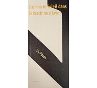 J'ai mis le soleil dans la machine à laver