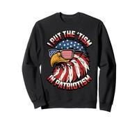 J'Ai mis Le « tisme » dans Le patriotisme Sweatshirt