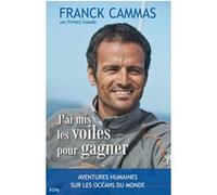 J'ai mis les voiles pour gagner CAMMAS-F (Auteur)