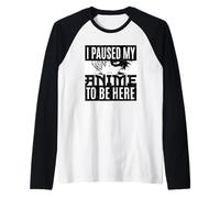 J'Ai mis Mon Anime en Pause pour être Ici Manche Raglan