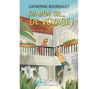 J'ai mon cr... de voyage ! - Catherine Bourgault - Les Editeurs Reunis - broché - Roman