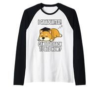 J'ai obtenu mon diplôme, puis-je retourner au lit maintenant ? Funny Dog Graduation Manche Raglan