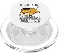 J'Ai Obtenu Mon diplôme, Puis-Je Retourner au lit Maintenant ? Funny Dog Graduation PopSockets PopGrip pour MagSafe