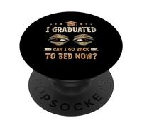 J'Ai Obtenu Mon diplôme, Puis-Je Retourner au lit Maintenant, obtention de Mon diplôme d'études supérieures PopSockets PopGrip Adhésif