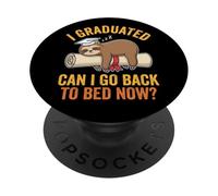 J'Ai Obtenu Mon diplôme, Puis-Je Retourner au lit Maintenant ? Sloth Graduation 2026 PopSockets PopGrip Adhésif