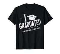 J'Ai Obtenu Mon diplôme, Puis-Je Retourner au lit Maintenant ? T-Shirt Graphique avec Valeur