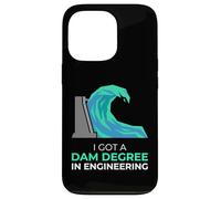 J'Ai Obtenu Un diplôme de Barrage en génie Civil Coque pour iPhone 13 Pro