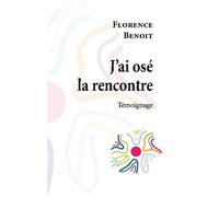 J'ai Osé La Rencontre