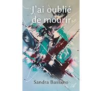 J'ai oublié de mourir
