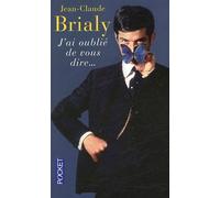 J'ai Oublié De Vous Dire