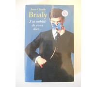 J'ai oublié de vous dire / Brialy, Jean-Claude / Réf9719