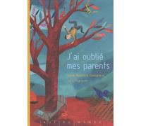 J'ai Oublié Mes Parents