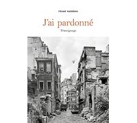 J'ai pardonné