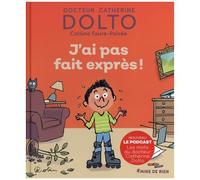 Pascal Robin – J'ai pas fait exprès – Cartonné – Gallimard Jeunesse