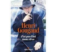 J'ai pas fini mon rêve – Les Éditions Albin Michel