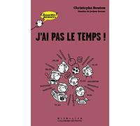 J'ai pas le temps! - Chouette Penser! - À partir de 13 ans