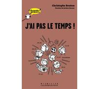 J'ai pas le temps! – Chouette Penser! – À partir de 13 ans – Gallimard