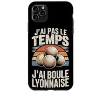 J'Ai Pas Le Temps J'Ai Boule Lyonnaise Coque pour iPhone 11 Pro Max