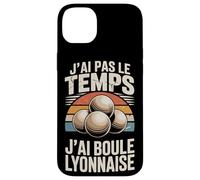 J'Ai Pas Le Temps J'Ai Boule Lyonnaise Coque pour iPhone 14 Plus