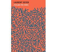 J'ai pas les mots - Laurent Seyer - Finitude - broché - Roman