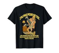 J'Ai Pas Peur DE TOI J'Ai GRANDI avec Un FRÈRE Qui ME T-Shirt