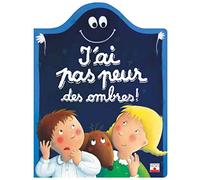 J'ai pas peur des ombres !