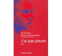J'ai pas pleuré – Éditions Robert Laffont