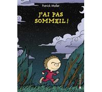 J'ai pas sommeil !