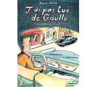 J'ai pas tué de Gaulle: Mais ça a bien failli...