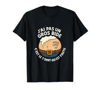 J'Ai Pas Un Gros Bide C'est Le Tee Shirt Qui Apéro Humour T-Shirt