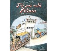 Bayou Gallisol – J'ai pas volé Pétain mais presque... – Gallimard
