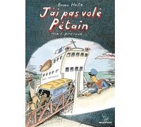 J'ai pas volé Pétain mais presque... - Bruno Heitz - Gallimard Bd - broché - Bande dessinée