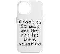 J'Ai passé Un Test de QI et Les résultats étaient négatifs Coque pour iPhone 14