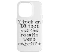 J'Ai passé Un Test de QI et Les résultats étaient négatifs Coque pour iPhone 14 Pro